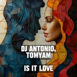 Мұқаба Dj Antonio & TomYam - Is It Love