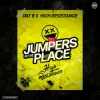 Мұқаба Pat B & High Resistance - Jumpers In The Place Pat B & High Resistance - Jumpers In The Place