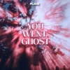 Мұқаба Klaas - You Went Ghost Klaas - You Went Ghost