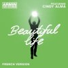 Мұқаба Armin van Buuren feat. Cindy Alma - Beautiful Life (Original Mix) Armin van Buuren feat. Cindy Alma - Beautiful Life (Original Mix)