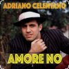Мұқаба Adriano Celentano - Amore No Adriano Celentano - Amore No