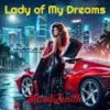 Мұқаба MelodiZenith - Lady of My Dreams MelodiZenith - Lady of My Dreams