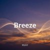 Мұқаба MytsV - Breeze (Radio mix) MytsV - Breeze (Radio mix)