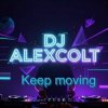 Мұқаба DJ ALEXCOLT - Keep moving DJ ALEXCOLT - Keep moving