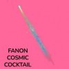 Мұқаба Fanon - Cosmic Cocktail Fanon - Cosmic Cocktail