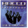 Мұқаба Rocco - Everybody (Darelloud Remix) Rocco - Everybody (Darelloud Remix)