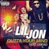 Мұқаба Lil Jon feat. LMFAO - Outta Your Mind (Dirty) Lil Jon feat. LMFAO - Outta Your Mind (Dirty)