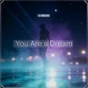 Мұқаба Dj Bobojon - You Are a Dream Dj Bobojon - You Are a Dream