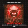 Мұқаба Marie Vaunt - That Acid (Dimension & Subsonic Remix) Marie Vaunt - That Acid (Dimension & Subsonic Remix)