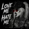 Мұқаба ANONFX - Love Me Hate Me ANONFX - Love Me Hate Me