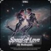 Мұқаба Dj Bobojon - Space of Love Dj Bobojon - Space of Love