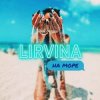Мұқаба Lirvina - На Море Lirvina - На Море