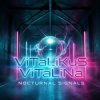 Мұқаба ViTaLiKuS - Nocturnal signals ViTaLiKuS - Nocturnal signals