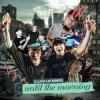 Мұқаба AC Slater & Jay Robinson - Until The Morning AC Slater & Jay Robinson - Until The Morning
