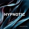 Мұқаба Valerton - Hypnotic Valerton - Hypnotic