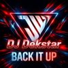 Мұқаба Dj Dekstar - Back it up Dj Dekstar - Back it up