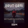 Portada Brut grai - Мотоциклы скорость Brut grai - Мотоциклы скорость