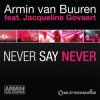 Мұқаба Armin van Buuren feat. Jacqueline Govaert - Never Say Never (Radio Edit) Armin van Buuren feat. Jacqueline Govaert - Never Say Never (Radio Edit)