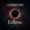 Мұқаба mOBSCURE - Eclipse (Dj M1ron Remix) mOBSCURE - Eclipse (Dj M1ron Remix)