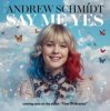 Мұқаба Andrew Schmidt - Say Me Yes Andrew Schmidt - Say Me Yes