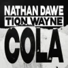 Мұқаба Nathan Dawe & Tion Wayne - Cola Nathan Dawe & Tion Wayne - Cola