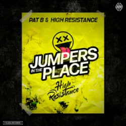 Мұқаба Pat B & High Resistance - Jumpers In The Place
