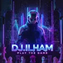Мұқаба DJ.ILHAM - Play the Game
