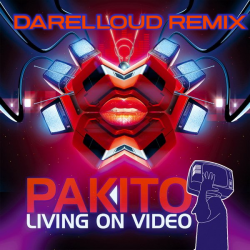 Мұқаба Pakito - Living on Video (Darelloud Remix)