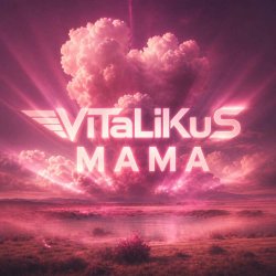 Мұқаба ViTaLiKuS - Мама