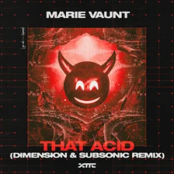 Мұқаба Marie Vaunt - That Acid (Dimension & Subsonic Remix)
