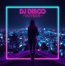 Мұқаба DJ Disco - Outside