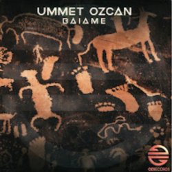 Мұқаба Ummet Ozcan - Baiame (Original Mix)