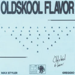 Мұқаба Max Styler & Greggio - Oldskool Flavor