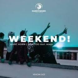 Мұқаба Marc Korn, Semitoo feat. Renee - Weekend! (Rework)