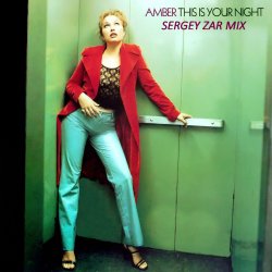 Мұқаба Amber - This Is Your Night (Sergey Zar Mix)