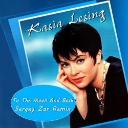 Мұқаба Kate Lesing - To The Moon And Back (Sergey Zar Remix)