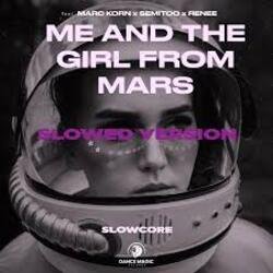 Мұқаба Marc Korn, Semitoo, Renee - Me And The Girl From Mars