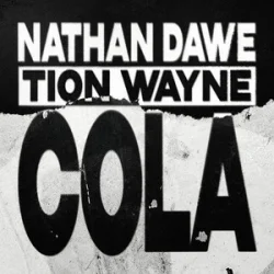 Мұқаба Nathan Dawe & Tion Wayne - Cola