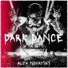 Мұқаба Alex Novatsky - Dark Dance (Extended Mix) Alex Novatsky - Dark Dance (Extended Mix)