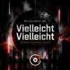 Мұқаба MilleniumKid JBS - Vielleicht Vielleicht (Roman Labashev Remix) MilleniumKid JBS - Vielleicht Vielleicht (Roman Labashev Remix)