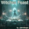 Мұқаба zaevsergey - Witches Feast zaevsergey - Witches Feast