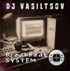 Мұқаба Dj VasiltsoV - BreakBeat System Dj VasiltsoV - BreakBeat System