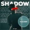 Мұқаба HilalDeep - Shadows HilalDeep - Shadows