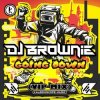 Мұқаба DJ Brownie - Going Down (VIP Mix) DJ Brownie - Going Down (VIP Mix)