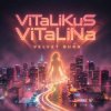 Мұқаба ViTaLiKuS - Velvet Burn ViTaLiKuS - Velvet Burn
