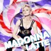 Мұқаба Madonna - Latte (La La Black Coffee Full Acoustic) Madonna - Latte (La La Black Coffee Full Acoustic)
