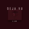 Мұқаба Jam Music - Deja Vu Jam Music - Deja Vu