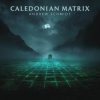 Мұқаба Andrew Schmidt - Caledonian Matrix (pt 1) Andrew Schmidt - Caledonian Matrix (pt 1)