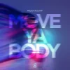 Portada MICAH & ELYFF - Move Ya Body MICAH & ELYFF - Move Ya Body