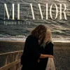 Мұқаба Ірина Білик - Mi Amor Ірина Білик - Mi Amor